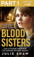 Blood Sisters: Part 1 of 3 - Can a pledge made for life endure beyond death?