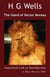 H. G. Wells’ The Island of Doctor Moreau Annotated with an Introduction by Barry Pomeroy, PhD