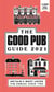 Good Pub Guide 2021 - The Top 5,000 Pubs For Food And Drink In The UK