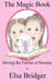 The Magic Book Series, Book 1: Saving the Fairies of Serenia - The Magic Book, #1