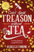 Can't Spell Treason Without Tea - A heart-warming cosy fantasy and an instant Sunday Times bestseller