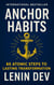 Anchor Habits: 60 Atomic Steps to Lasting Transformation
