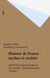 Histoire de France : mythes et réalités - Quelle place pour les peuples et les minorités ? Quelle place pour l'Europe ?