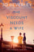 The Viscount Needs a Wife