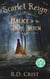 Scarlet Reign Malice of the Dark Witch - Scarlet Reign, #1