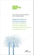 Regards pluriels sur l'incertain politique - Entre dérives identitaires, urbanisation, globalisation économique, réseaux numériques et féminisation du social