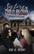 Sisters in Cold Blood: An Unwanted Sisterhood - Shaws Investigations, #1