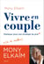 Vivre en couple. Plaidoyer pour une stratégie du pire
