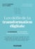 Les défis de la transformation digitale - 27 décideurs de l'industrie témoignent de leur expérience