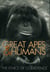 Great Apes and Humans - The Ethics of Coexistence