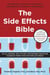 The Side Effects Bible - The Dietary Solution to Unwanted Side Effects of Common Medications