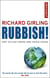 Rubbish! - Dirt On Our Hands And Crisis Ahead