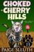Choked in Cherry Hills: A Small-Town Cat Cozy Mystery - Cozy Cat Caper Mystery, #13