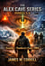 The Alex Cave Series books 4, 5, & 6
