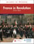 Access to History: France in Revolution 1774–1815 Sixth Edition
