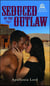 Seduced by the Outlaw
