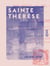 Sainte Thérèse - Son siècle, sa vie, son œuvre