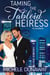 Taming the Tabloid Heiress - The Jacobsens, #1