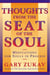 Thoughts From the Seat of the Soul - Meditations for Souls in Process