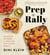 Prep And Rally - An Hour of Prep, A Week of Delicious Meals