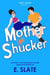 Mother Shucker - Sibby Series, #3