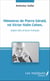 Mémoires de Pierre Gérald, né Victor Haïm Cohen, doyen des acteurs français - <em>doyen des acteurs français</em>