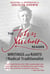 The John Michell Reader - Writings and Rants of a Radical Traditionalist