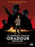 Le dernier témoin d'Oradour-sur-Glane - L'histoire vraie de Robert Hébras