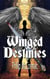 Winged Destinies - The Marley Fox Chronicles