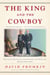 The King and the Cowboy - Theodore Roosevelt and Edward the Seventh, Secret Partners