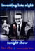 Inventing Late Night - Steve Allen And the Original Tonight Show