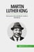 Martin Luther King - Ruch praw obywatelskich i walka z segregacją