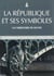 La République et ses symboles - Un territoire de signes