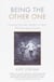 Being the Other One - Growing Up with a Brother or Sister Who Has Special Needs