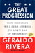 The Great Progression - How Hispanics Will Lead America to a New Era of Prosperity