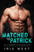 Matched To Patrick (Nederlands) - De O'Connors van Blossom Ford, #1