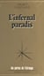 Infernal paradis