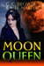 Moon Queen - The Hooman Saga