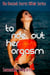 To Ride Out Her Orgasm: The Doctor’s Secret Affair Series
