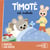Timoté est malade