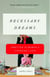 Necessary Dreams - Ambition in Women's Changing Lives