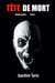 Tête de Mort - Trilogie Cerbère - Tome 3