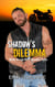 Shadow's Dilemma - Wild Kings MC: Dander Falls, #4
