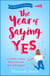 The Year of Saying Yes - The laugh-out-loud, feel-good bestseller!