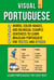 Visual Portuguese 1 - 250 Words, Color Images and Bilingual Examples Sentences to Learn Brazilian Portuguese Vocabulary for Winter and Spring - Visual Portuguese, #1