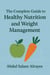The Complete Guide to Healthy Nutrition and Weight Management - Health, #1