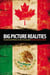 Big Picture Realities - Canada and Mexico at the Crossroads