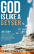 God is Like a Geyser - God is Like, #1