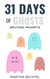 31 Days of Ghosts (Writing Prompts) - 31 Days of Writing Prompts, #14