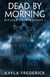 Dead by Morning - Rituals of the Night, #1